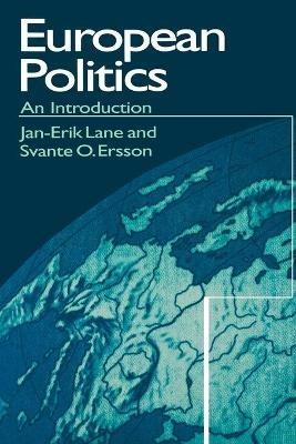 European Politics: An Introduction - Jan-Erik Lane,Svante Ersson - cover