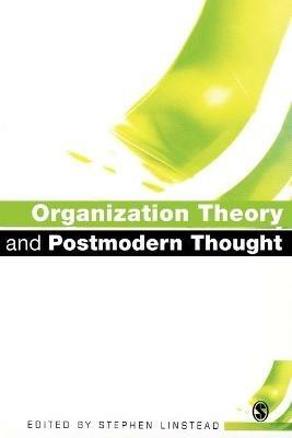 Organization Theory and Postmodern Thought - cover