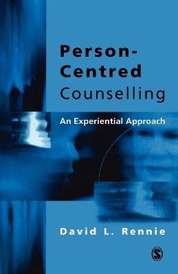 Person-Centred Counselling: An Experiential Approach - David L. Rennie - cover