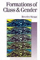 Formations of Class & Gender: Becoming Respectable - Bev Skeggs - cover