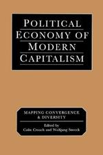 Political Economy of Modern Capitalism: Mapping Convergence and Diversity