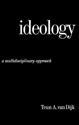 Ideology: A Multidisciplinary Approach - Teun A. van Dijk - cover