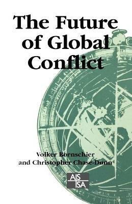 The Future of Global Conflict - cover