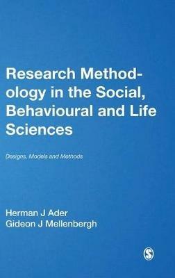 Research Methodology in the Social, Behavioural and Life Sciences: Designs, Models and Methods - cover