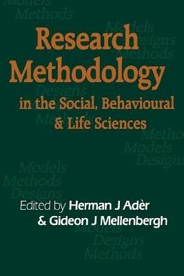 Research Methodology in the Social, Behavioural and Life Sciences: Designs, Models and Methods - cover