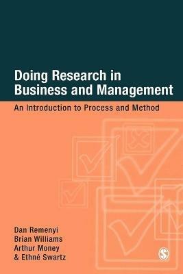 Doing Research in Business and Management: An Introduction to Process and Method - Dan Remenyi,Brian Williams,Arthur Money - cover