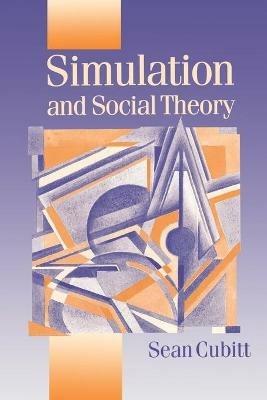 Simulation and Social Theory - Sean Cubitt - cover
