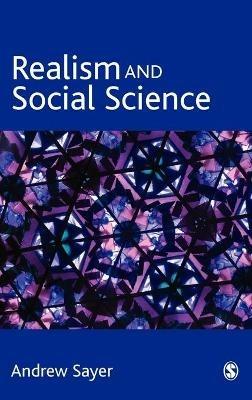 Realism and Social Science - Andrew Sayer - cover