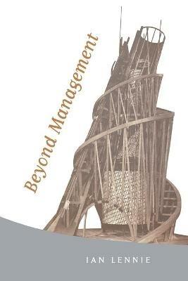 Beyond Management - Ian Lennie - cover