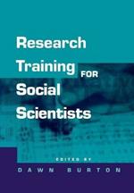 Research Training for Social Scientists: A Handbook for Postgraduate Researchers