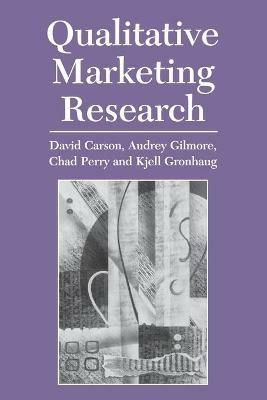 Qualitative Marketing Research - David J. Carson,Audrey Gilmore,Chad Perry - cover