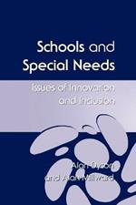 Schools and Special Needs: Issues of Innovation and Inclusion