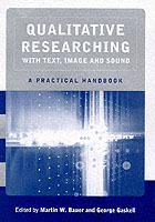 Qualitative Researching with Text, Image and Sound: A Practical Handbook for Social Research - cover