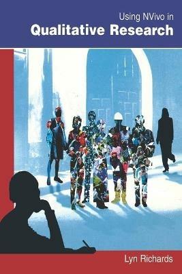 Using NVIVO in Qualitative Research - Lyn Richards - cover