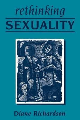Rethinking Sexuality - Diane Richardson - cover