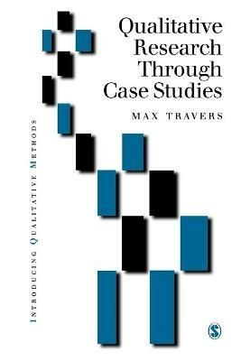 Qualitative Research through Case Studies - Max Travers - cover