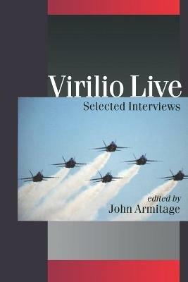 Virilio Live: Selected Interviews - cover