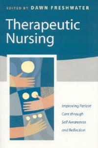 Therapeutic Nursing: Improving Patient Care through Self-Awareness and Reflection - cover