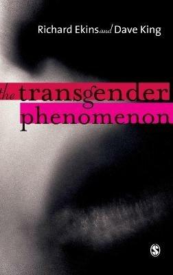 The Transgender Phenomenon - Richard Ekins,Dave King - cover