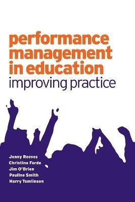 Performance Management in Education: Improving Practice - Jenny Reeves,Pauline V. Smith,James O Brien - cover