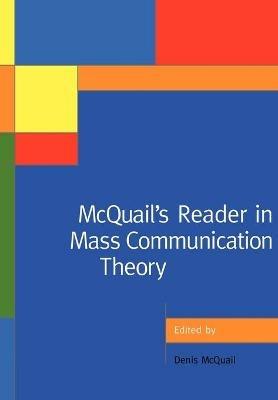 McQuail's Reader in Mass Communication Theory - cover