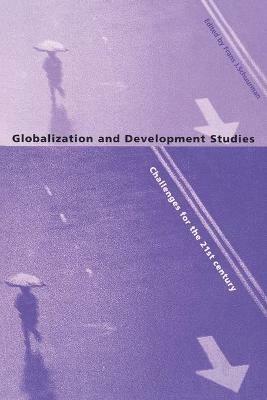 Globalization and Development Studies: Challenges for the 21st Century - cover