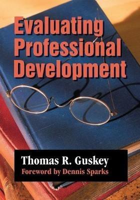 Evaluating Professional Development - Thomas R. Guskey - cover