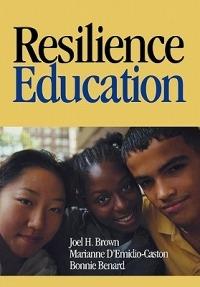 Resilience Education - Joel H. Brown,Marianne D'Emidio-Caston,Bonnie Benard - cover