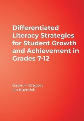 Differentiated Literacy Strategies for Student Growth and Achievement in Grades 7-12 - cover