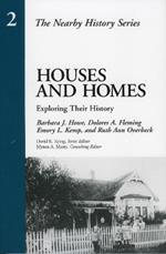 Houses and Homes: Exploring Their History