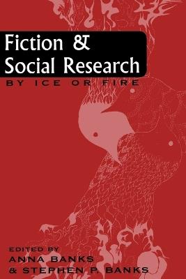 Fiction and Social Research: By Ice or Fire - cover