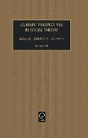 Current Perspectives in Social Theory - cover