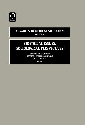 Bioethical Issues: Sociological Perspectives - cover