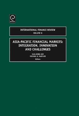 Asia-Pacific Financial Markets: Integration, Innovation and Challenges - cover