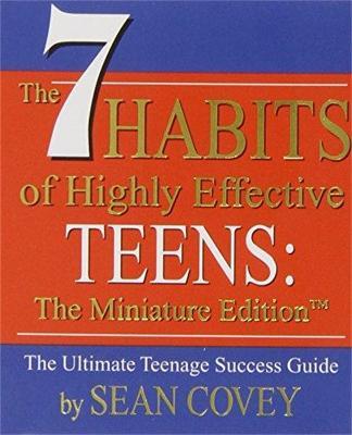 The 7 Habits of Highly Effective Teens - Sean Covey - cover