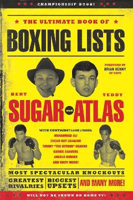 The Ultimate Book of Boxing Lists - Bert Sugar,Teddy Atlas - cover