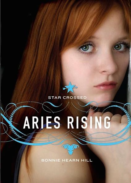 Star Crossed: Aries Rising - Bonnie Hearn Hill - ebook