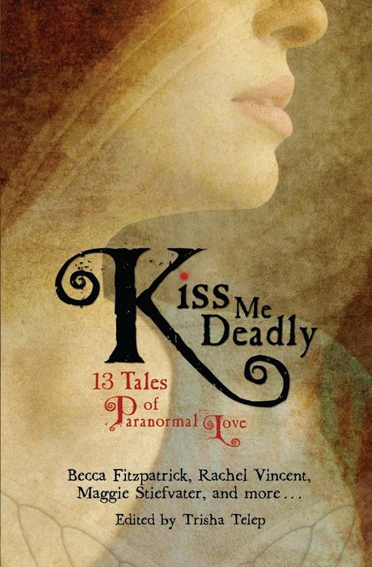 Kiss Me Deadly - Trisha Telep - ebook