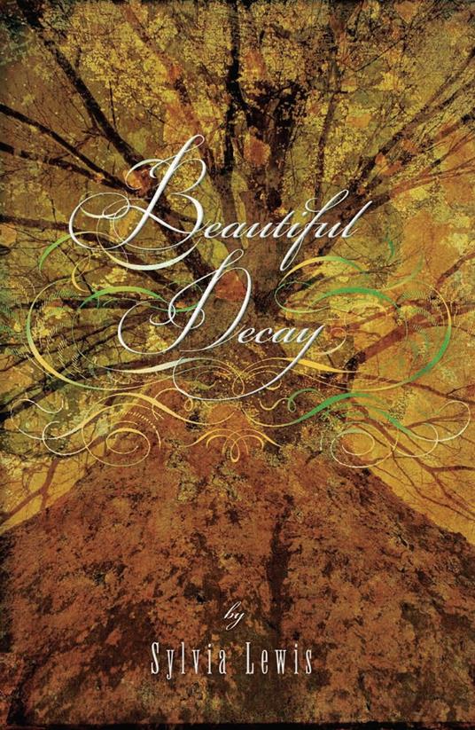 Beautiful Decay - Sylvia Lewis - ebook