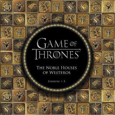 Game of Thrones: The Noble Houses of Westeros: Seasons 1-5 - Running Press - cover