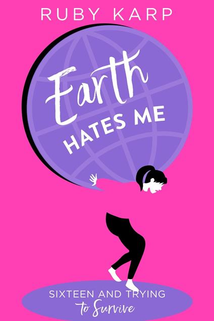 Earth Hates Me - Ruby Karp - ebook