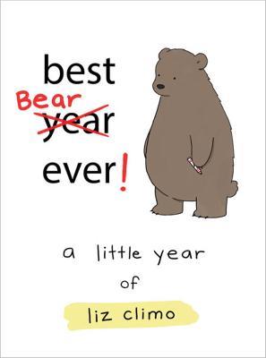 Best Bear Ever!: A Year With the Little World of Liz - Liz Climo - cover