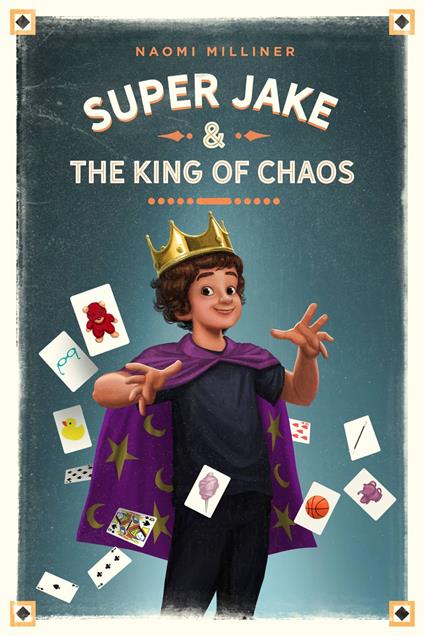 Super Jake and the King of Chaos - Naomi Milliner - ebook