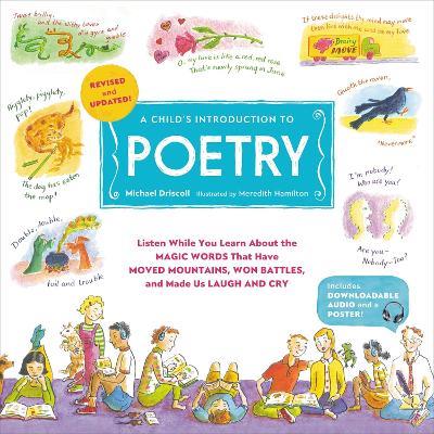 A Child's Introduction to Poetry (Revised and Updated): Listen While You Learn About the Magic Words That Have Moved Mountains, Won Battles, and Made Us Laugh and Cry - Michael Driscoll - cover
