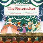 A Child's Introduction to the Nutcracker