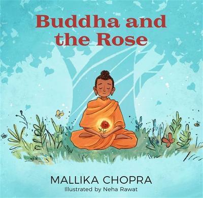 Buddha and the Rose - Mallika Chopra - cover