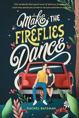 Make the Fireflies Dance - Rachel Bateman - cover