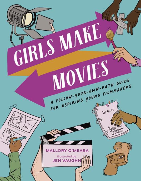 Girls Make Movies - Mallory O'Meara,Jen Vaughn - ebook