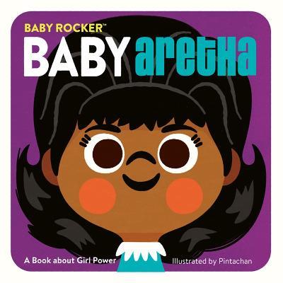 Baby Aretha: A Book about Girl Power - Running Press - cover