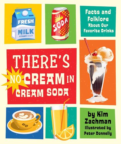 There's No Cream in Cream Soda - Kim Zachman,Peter Donnelly - ebook